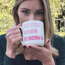 Load image into Gallery viewer, Reborn Mug